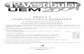 PROVA 3 COMUNICAÇÃO E EXPRESSÃO - vestibular.uem.brvestibular.uem.br/2004-1/uem_1_2004_prova3.pdf · ... Para defender o emprego da biotecnologia na ... pessoa do singularpor se
