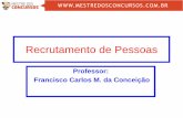 Professor: Francisco Carlos M. da Conceição · ... Cargo – é um conjunto de funções ... desempenho de um sistema julgamental e arbitrário para um processo de diagnóstico