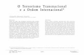 O Terrorismo Transnacional e a Ordem Internacional* · globalização. Quero começar por resumir de forma sucinta aquilo que sobre isso vou dizer, a ... (1977) sobre o terrorismo