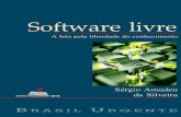 SOFTWARE LIVRE Software livre - estudio596.comestudio596.com/pdf/liv_soft_livre.pdf · Escreveu o livro Exclusão Digital: a miséria na era da informação (Editora Fundação Perseu