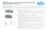 IPG VEP Commercial Single Mono 3 - P3015h20195. · Servidor de impressão incorporado HP Jetdirect 10/100/1000 Ethernet 9. 128 MB de memória, expansível para 640 MB, e processador