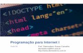Programação para Internet I - diemesleno.com.br · Criação de estilos a serem aplicados nos documentos de hipertexto ... Exercícios a) Revise o CSS escrito durante a aula; b)