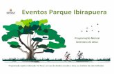 Eventos Parque Ibirapuera · em uma grande tela, pronta para receber pinceladas e cores vivas, misturando e transformando tudo em arte. Jaime Prades é um dos artistas pioneiros ...