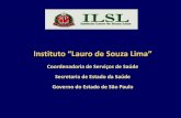 Instituto “Lauro de Souza Lima” - ses.sp.bvs.brses.sp.bvs.br/wp-content/uploads/2014/09/230414_ILSL-3... · Histórico - A partir de 1933 o abrigo para hansenianos de Bauru foi