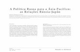 A Política Russa para a Ásia-Pacífico: as Relações Rússia ... · Russia’s Policy towards the Asia-Pacific: Russia-Japan Relations In a context of growing relevance of the