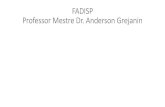 FADISP Professor Mestre Dr. Anderson Grejaninarquivos.integrawebsites.com.br/37274/f69582db9db1ec110917c304ecb... · Professor Mestre Dr. Anderson Grejanin. Homologação de Sentença