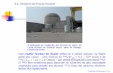 4.1. Reatores de Fissão Nuclear - hpc.ct.utfpr.edu.brhpc.ct.utfpr.edu.br/~rincoski/alunos/Tecnico/FisicaVIII/Arquivo08.pdf · originalmente nas estrelas. O Brasil possui a sexta