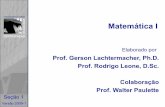 Certificado de Qualidade - damasceno.info · Prof. Gerson Lachtermacher, Ph.D. Prof. Rodrigo Leone, D.Sc. Colaboração Prof. Walter Paulette. 2 Seção 1 ADM 01004 Matemática I