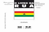 LNR Gana OK - funag.gov.brfunag.gov.br/loja/download/767-Livro-na-rua-Gana.pdf · a população ganense é dividida em inumeros grupos étnicos. Também no sul, habitam os Ewés,