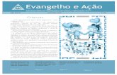 Evangelho e Ação · Evangelho e Ação Órgão de ... Crianças “Vede, não desprezeis alguns destes pequeninos.” ... • Evangelização para crianças em diversos níveis,
