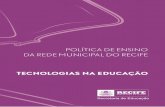 POLÍTICA DE ENSINO - recife.pe.gov.br · Ana Flávia Rolim diViSão de ... ção, inovação e resposta ao complexo desafio de aprender e ensinar, criando ... do frango de granja);