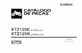 XTZ125E (21D9) BRASIL XTZ125K - pecasoriginaisyamaha.com.br 125/-upload... · • O número que aparece a direita da descrição da Peça indica o número de Peças ... Para montagem,