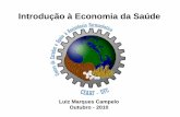 Introdução à Economia da Saúde - files.ceaaf.webnode ...files.ceaaf.webnode.com.br/200000069-dd9badde36/AULA ECONOMIA... · 1. Considerações Gerais 2. Abrangência 3. Definições