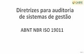Diretrizes para auditoria de sistemas de gestãoPágina | 4 ABNT NBR ISO 19011 Em auditoria, i ndependência não significa necessariamente “externo à organização”. Em muitos