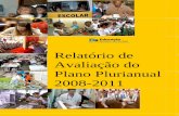 Relatório de Avaliação do Plano Plurianual 2008-2011 - OAS Planes Nacionales... · O Relatório Anual de Avaliação do PPA 2008-2011 tem como objetivo conferir maior transparência