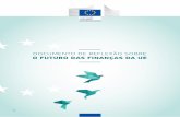 Documento de reflexão sobre o futuro das finanças da UE · O presente documento de reflexão baseia-se no relatório sobre «O futuro financiamento da UE» (1), ... rendimento da