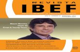 Mauro Moreira, sócio da Ernst & Young Terco. IBEF... · visa ainda criar uma rede influente para partilhar ... mais poderosa do mundo pela revista Forbes, ... Temos pontos fortes