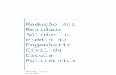 Redução dos Resíduos Sólidos no Prédio da Engenharia Civil ...  · Web viewEscola Politécnica da Universidade de São Paulo Redução dos Resíduos Sólidos no Prédio da Engenharia