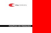 POLÍTICA DE PESQUISA - faceres.com.br · contribuindo para o desenvolvimento da cidadania, mediante a formação humanista, ética, crítica e reflexiva, preparando profissionais