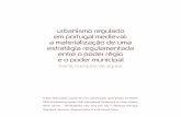 urbanismo regulado em portugal medieval: a materialização ... from A... · destacavam-se no perfil da paisagem12 e indicavam a existência de um interior e de um ... tização de