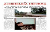 Dnit anuncia obras e duplicação em trechos da BR-040 entre ... · ciou a restauração de 130 quilômetros da BR-040, no trecho que vai do município de Ressaquinha ao trevo de