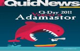 n.º 12 • Janeiro 2012 Vencer o Q-Day 2011 Adamastor · É proibida a reprodução total ou parcial do conteúdo da QuidNews sem a autorização expressa da Quidgest, S.A. ... •