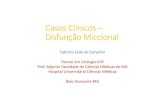 Casos Clínicos – Casos Clínicos ––– Disfunção Miccionalcongressomineirouro.com.br/wp-content/uploads/2016/08/14h40-Casos... · Casos Clínicos –Casos Clínicos –––