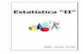 Apostila Estat.stica II - lia.uncisal.edu.brlia.uncisal.edu.br/wp-content/uploads/2014/06/Apostila_Estatistica... · 7 1.3- Aplicações A utilização da teoria das probabilidades