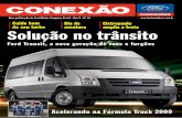 Uma publicação da Ford Motor Company Brasil - Ano 5 - Nº 16 … · Ela traz para o nosso mercado a experiência de quatro dé- cadas de liderança em comerciais leves na Europa.