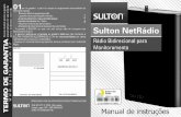 Sem título-1 - Sulton Eletrônicossulton.com.br/wp-content/uploads/2016/03/sulton-netradio.pdf · Controle total: você é o dono do sistema e da rede de comunicação ... Para a