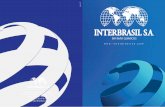interbrasil folder v1.3 alta · Quem somos Produtos Serviços A Interbrasil S.A. foi fundada em 1995 e atua no desenvolvimento de negócios internacionais. Situada na cidade de São