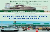 PREJUÍZOS DO CARNAVAL - ipmanhuacu.com.br 835.pdf · investimento financeiro para a realização do Carnaval. Fantasias, carros alegóricos e ... 3 Culto de Oração 17 02ª feira