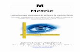 Metric - m-service.de · Se seu software de medição Metric tem um número de série de nove dígitos, você está autorizado a baixar gratuitamente a instalação completa da ...