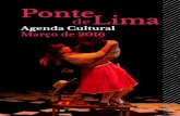 Agenda Cultural Março de 2016 - cm-pontedelima.pt · Teatro Diogo Bernardes (Org. MPL) + Folclore | Folclore de Inverno ... Exposição “Floresta e Água ... Vinho na Vaca das