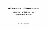 Menno Simons - sua vida e escritos - Escola Charles Spurgeon · pequeno grupo de devotos irmãos evangélicos sob a direção ... administrava penitências e em ocasiões pregava