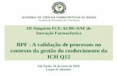 III Simpósio FCE-ACBF/ANF de Inovação Farmacêuticacienciasfarmaceuticas.org.br/wp-content/uploads/2018/06/ProfDr... · RDC nº 17 / 2010 (Art. 281) ... medicamentos, com o objetivo