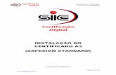 INSTALAÇÃO DO CERTIFICADO A3 (SAFESIGN STANDARD)static.sicdigital.com.br/files/SafeSign.pdf · 1. Introdução: Para a confecção desta instrução, foi utilizado o Sist SafeSign