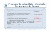 Proposta de calendário -Comissão Permanente de Ensino · Cronograma para encerramento da disciplina Conteúdo Data Manipulações de BD com PDO -PHP Data Object 29-30/08 jQuery