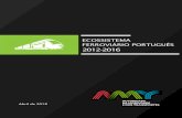 ECOSSISTEMA FERROVIÁRIO PORTUGUÊS 2012-2016 · Ecossistema Ferroviário Português – 2012-2016 5 1. Introdução A Autoridade da Mobilidade e dos Transportes (AMT), no âmbito