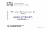Materiais de Construção III - dcc.ufpr.br · especificados no respectivo Manual de Uso, Operação e Manutenção entregue ao usuário elaborado em atendimento à ABNT NBR 14037.