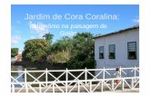 patrimônio na paisagem de Goiás - casaruibarbosa.gov.br · Jardim de Cora Coralina: patrimônio na paisagem de Goiás Trilha: 12 musicas da Serra Dourada e dos Pireneus. Grande