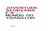 Juventude acoriana-WEBobservatoriodajuventude.azores.gov.pt/media/mod_docs/Juventude... · Title: Juventude acoriana-WEB.PDF Author: OJA Created Date: 3/23/2018 3:25:35 PM