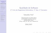 Qualidade de Software - 2º Ciclo de Engenharia ...sebastiao/Ensino/QualidadeDeSoftware-20162017/... · atividades da engenharia de requisitos, linguagens de especi ca˘c~ao, ...