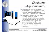 Clustering (Agrupamento) - Departamento de Computação e ...dcm.ffclrp.usp.br/~augusto/teaching/ami/AM-I-Clustering.pdf · A e B e A varia entre 1 e 1000 e B entre 1 e 10, ... espaço