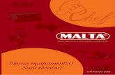 A EMPRESA - malta.ind.brmalta.ind.br/downloads/Malta_Produtos_2016.pdf · ref.: 1054 - vermelha ref.: 1055 - amarela Com 5 Espetos Peso: 23Kg ... Pintura em Epóxi eletrostática
