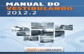 manual vestibulando 2012-2 - apl.unisuam.edu.brapl.unisuam.edu.br/PortalUnisuam/arquivosParaDownload/manual... · prova objetiva (ENEM 2009 e 2010), menos de 300 (trezentos) pontos