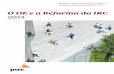 O OE e a Reforma do IRC 2014 - pwc.pt · Líder do departamento fiscal e responsável pela área de ... Acresce que a efetividade da reforma, ... 2002 2003 2004 2005 2006 2007 2008