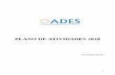 PLANO DE ATIVIDADES 2018 · atividades mais relevantes que a ADES pretende levar a efeito e sintético, porque tais menções são ... Para executar este Plano de Atividades, a ADES