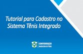 Tutorial para Cadastro no Sistema Tênis Integradocbt-tenis.com.br/arquivos/juvenil/juvenil_5b9bfbd24d631_14-09-2018... · Abra a sua caixa de e-mail, ... no sistema Tênis Integrado