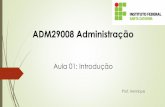 Administração para Engenharia - Página principal - IFSC ... · Durante anos a administração passou por vários processos de mudanças, ... CHIAVENATO, Idalberto; SAPIRO, ...